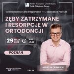 Zęby zatrzymane i resorpcje w ortodoncji – kompleksowa diagnostyka i strategie postępowania