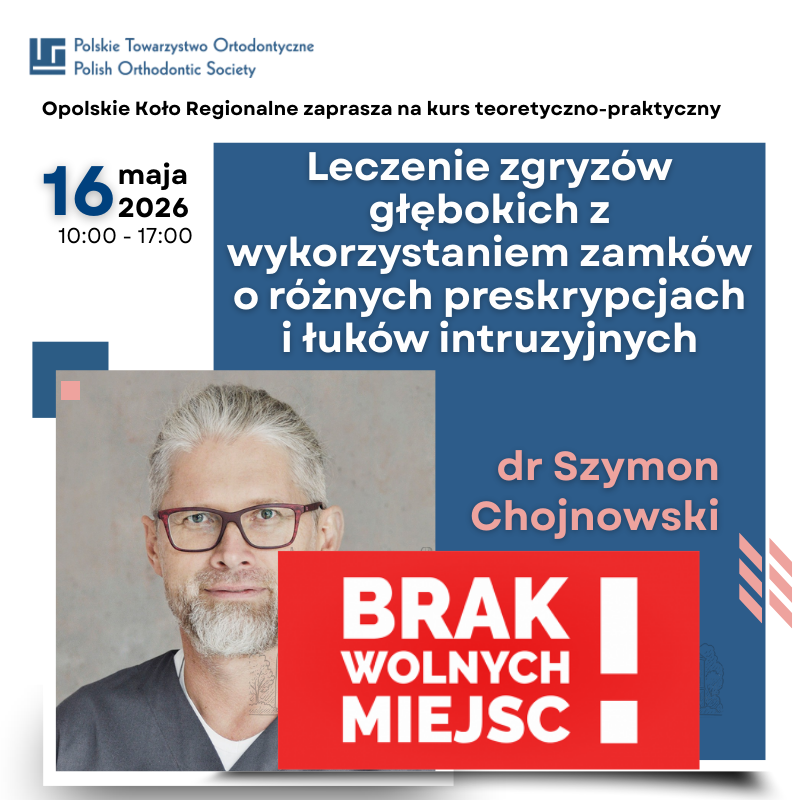 Leczenie zgryzów głębokich z wykorzystaniem zamków o różnych preskrypcjach i łuków intruzyjnych