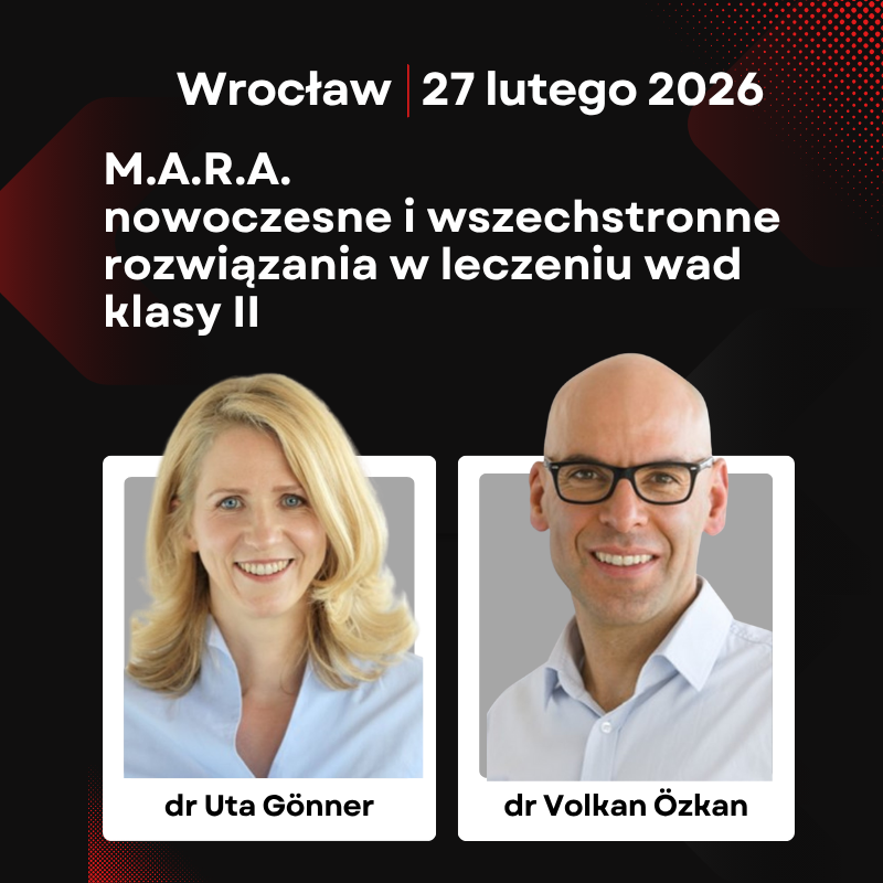 MARA – nowoczesne i wszechstronne rozwiązania w leczeniu wad klasy II
