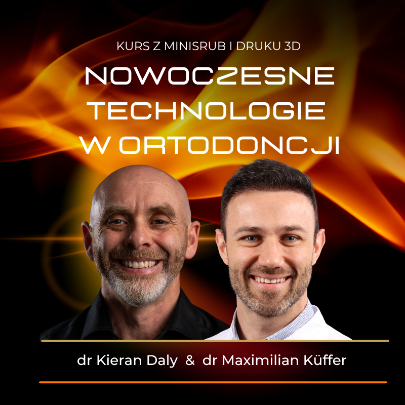 Nowoczesne technologie w ortodoncji. Kurs z miniśrub i druku 3D