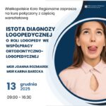 Istota diagnozy logopedycznej-o roli logopedy we współpracy ortodontyczno-logopedycznej
