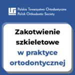 Zakotwienie szkieletowe w praktyce ortodontycznej