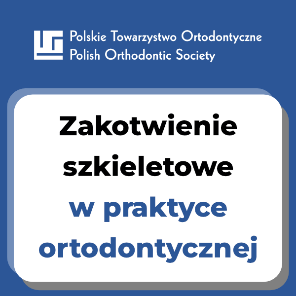 Zakotwienie szkieletowe w praktyce ortodontycznej