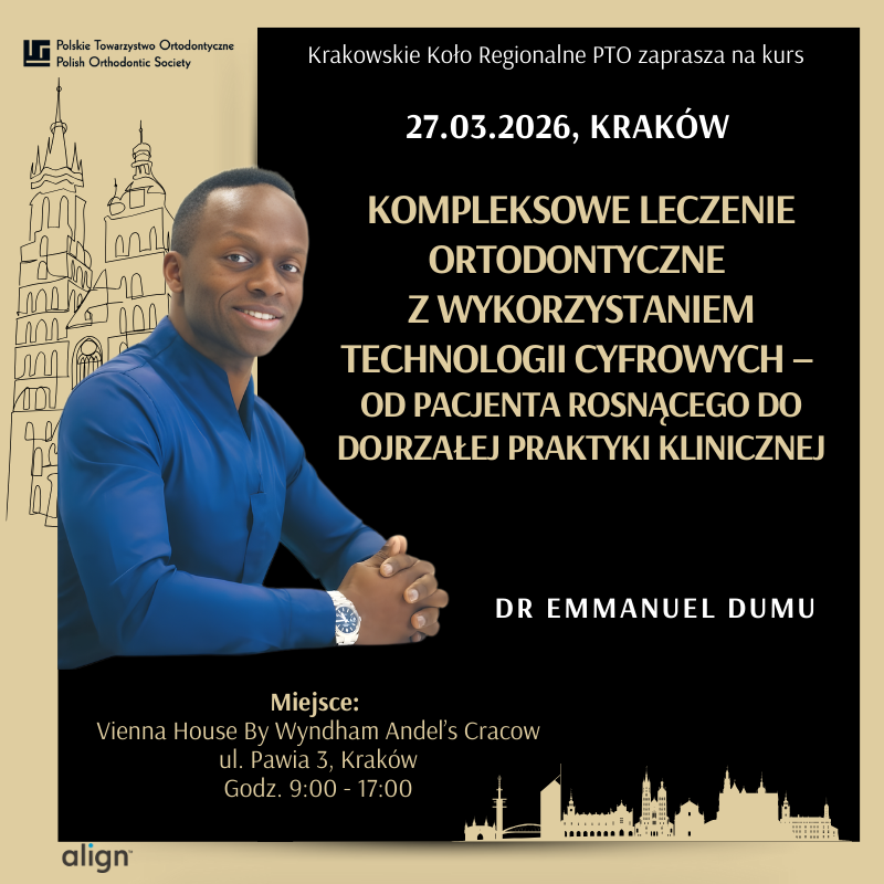 Kompleksowe leczenie ortodontyczne  z wykorzystaniem technologii cyfrowych –  od pacjenta rosnącego do dojrzałej praktyki klinicznej