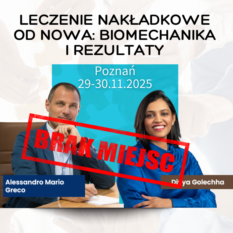 Leczenie nakładkowe od nowa: biomechanika i rezultaty