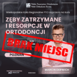 Zęby zatrzymane i resorpcje w ortodoncji – kompleksowa diagnostyka i strategie postępowania