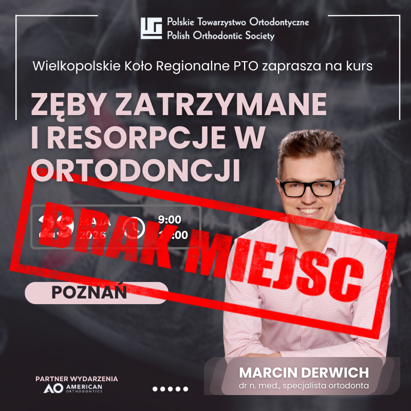 Zęby zatrzymane i resorpcje w ortodoncji – kompleksowa diagnostyka i strategie postępowania